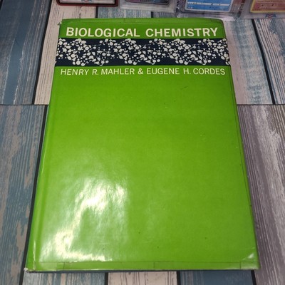 Biological Chemistry by Henry Mahler & Eugene H. Cordes W/ Jacket 1st Edition