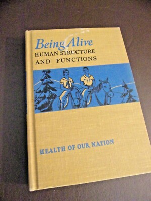 Being Alive - Human Structure And Functions Hardcover 1945