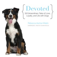 Devoted By Rebecca Ascher-walsh Cd 2013 Unabridged Devoted By Rebecca Ascher-walsh Cd 2013 Unabridged
