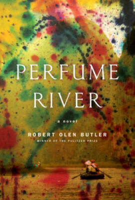 Perfume River: A Novel - Paperback By Butler, Robert Olen - GOOD