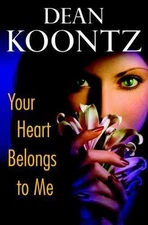 Your Heart Belongs to Me, Koontz, Dean, 9780553807134