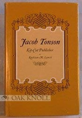 Jacob Tonson, Kit-Cat Publisher Hardcover Kathleen M. Lynch