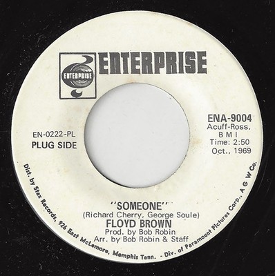 FLOYD BROWN Someone/Same Enterprise 9004 R&B SOUL 1969 45RPM
