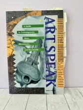 Art Speak Contemporary Art Guide, Modern Art Movements, Robert Atkins PBK 1990