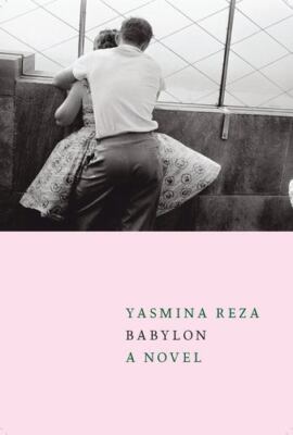 Babylon by Reza, Yasmina [Paperback]