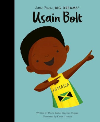 Usain Bolt (Little People, BIG DREAMS) - Hardback NEW Vegara, Maria I 02/07/2024