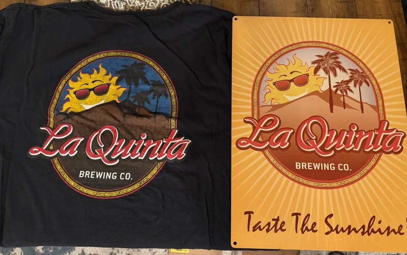 Lot of La Quinta Brewing Company Palm Springs T -Shirt & Tacker Sign