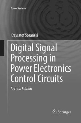 Digital Signal Processing in Power Electronics Control Circuits Soza¿ski Buch