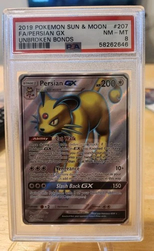 PM - 2019 - POKEMON SUN & MOON - UNBROKEN BONDS - #207 - PERSIAN GX - PSA 8 NM