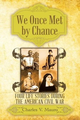 Mauro - We Once Met by Chance  Four Life Stories During the American C - X555z