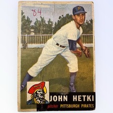 JOHN HETKI PITTSBURGH PIRATES 1953 TOPPS BASEBALL CARD #235