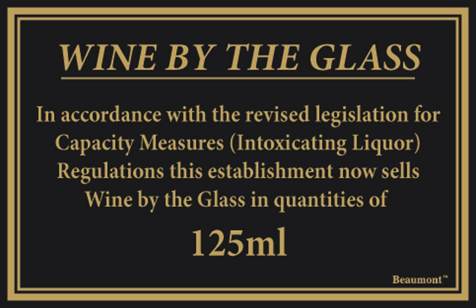 Wine By The Glass 125ml Law sign Legal Drinking Restaurants And Bars Signage