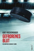 Gefrorenes Blut | Kurt Frischengruber | Deutsch | Taschenbuch | 260 S. | 2023