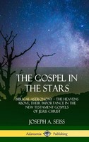 Joseph A. Seiss | The Gospel In The Stars | Buch | Englisch (2018) | Gebunden