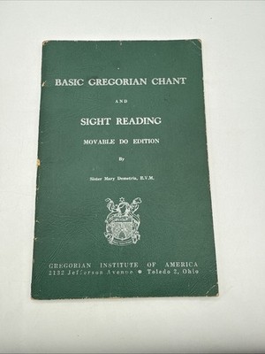 Basic Gregorian Chant and Sight Reading Movable Do Edition, Demetria 1960