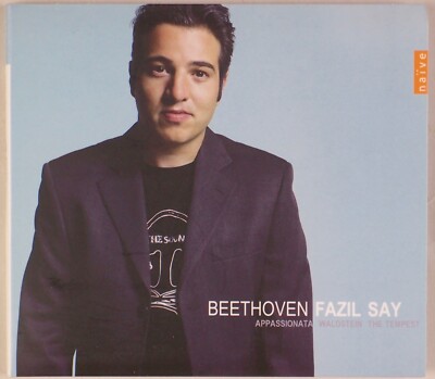 BEETHOVEN: Appassionata / Waldstein / Tempest Sonata Piano, Fazil Say NAIVE CD