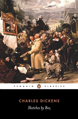 Sketches by Boz (Penguin Classics),Charles Dickens, Dennis Walde