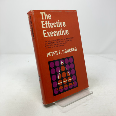 The Effective Executive by Peter F. Drucker HC First Edition  Very Good 1967