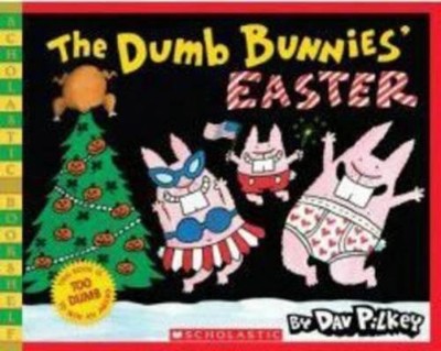 Dav Pilkey The Dumb Bunnies' Easter (Paperback)