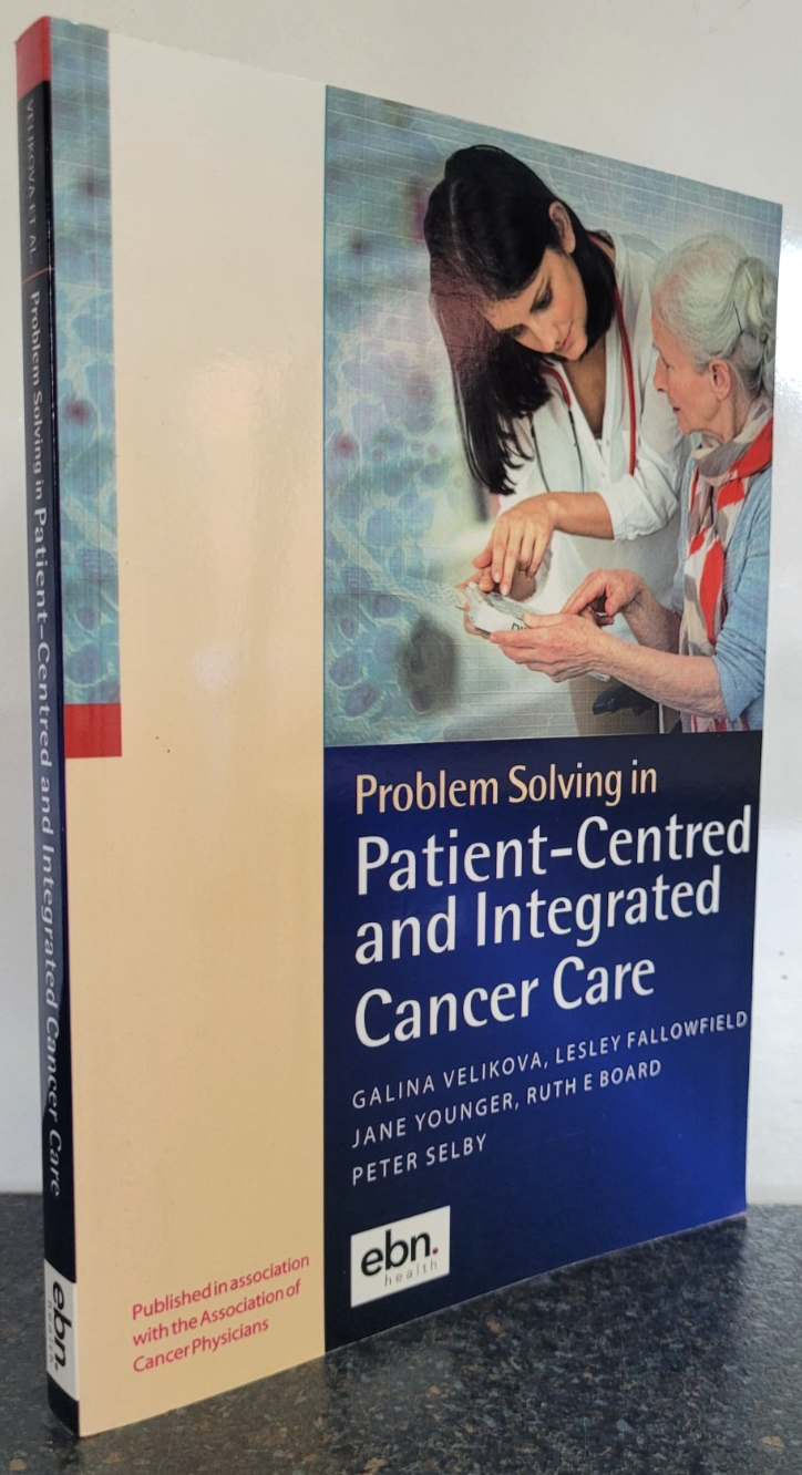 Problem Solving in Patient Centred and Integrated Cancer Care by Velikova &...