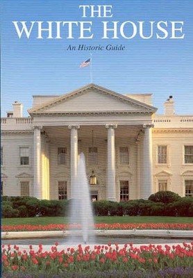 Title: The White House An Historic Guide,Betty C. Monkman, Hugh 