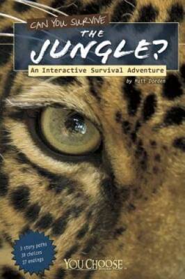 Can You Survive the Jungle?: An Interactive Survival Adventure (You  - VERY GOOD