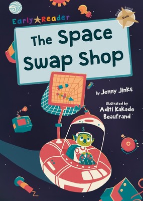 The Space Swap Shop: (Gold Early Reader) by Jenny Jinks Paperback Book
