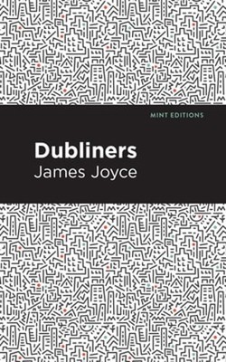 Dubliners by James Joyce: New