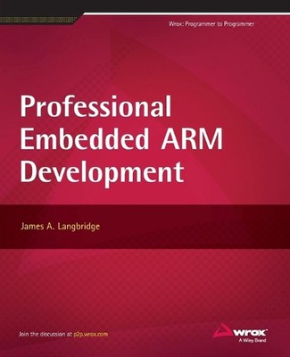 Professional Embedded ARM Development by James A. Langbridge (English) Paperback