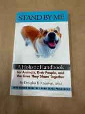 Stand By Me Douglas E. Knueven Edgar Cayce Holistic Pet Care 2004