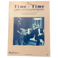FROM TIME TO TIME Sheet Music~Larry Gatlin & Janie Frictie~Country Hit~1987~High