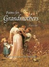 Poems for Grandmothers: A Gift of Poetry and Fine Paintings by Flame Tree Publishing (Hardback, 2009)