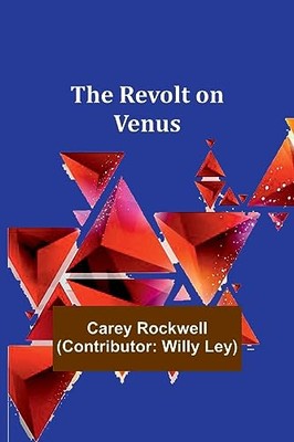 Ley - Revolt on Venus - New paperback or softback - 72 - X555z