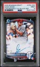 Gage Wood 2025 Bowman Chrome Black Refractor Auto 1st RC /10 PSA 9
