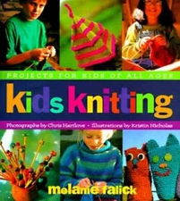 Kids Knitting: Projects for Kids of all Ages - Hardcover - GOOD