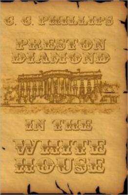 Preston Diamond In The White House