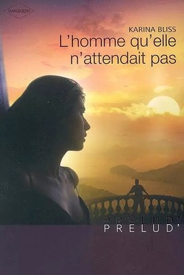 L'homme qu'elle n'wartete nicht, Karina Bliss und Françoise Rigal