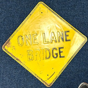 Vintage Embossed “ONE LANE BRIDGE” Heavy Steel Road Sign