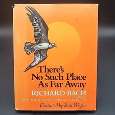 THERE'S NO SUCH PLACE AS FAR AWAY Richard Bach 1979 Book Club Edition HC/DJ