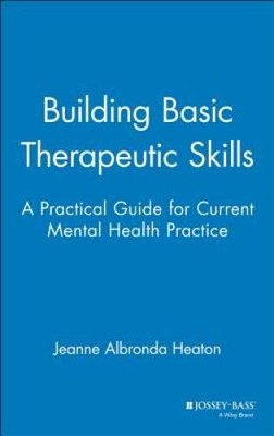 Building Basic Therapeutic Skills: A Practical Guide for Current Men - VERY GOOD