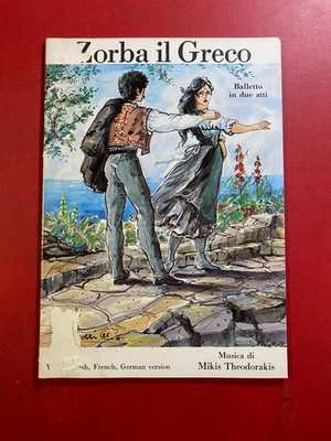 ZORBA IL GRECO Balletto 2 atti Mikis THEODORAKIS Ed J&R 1988 Opuscolo illustrato