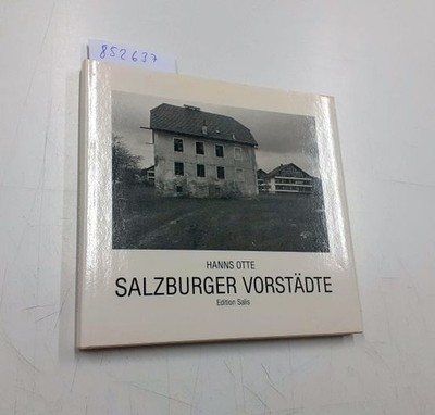 Salzburger Vorstädte 1979-1985 Hanns, Otte, Wagner Christoph und Kaindl Kurt: