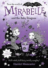Mirabelle and the Baby Dragons, Harriet Muncaster,