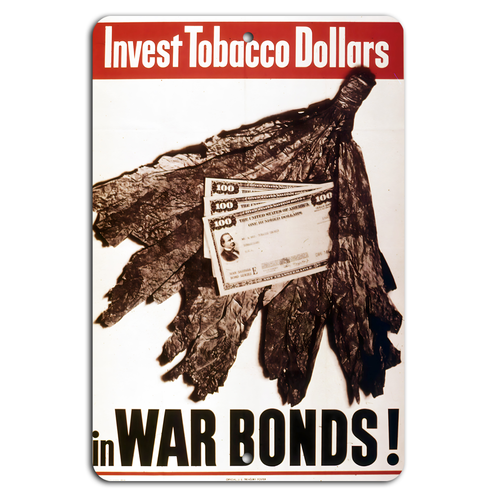 Tobacco Dollars Fuel Victory: Invest in War Bonds!