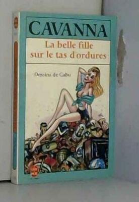 The Beautiful Girl On The Garbage Heap Cavanna, François