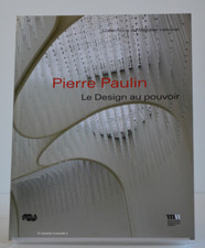 Pierre Paulin Le design au pouvoir Coll. Mobilier national Galerie Gobelins 2008