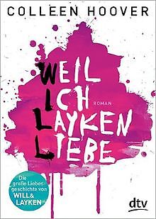 Weil ich Layken liebe: Roman von Hoover, Colleen | Buch | Zustand akzeptabel - Bild 1 von 1
