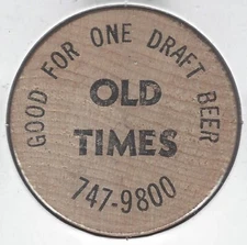 OLD TIMES, Good For One Draft, Drink Token/Coin/Chip, Buffalo Wooden Nickel