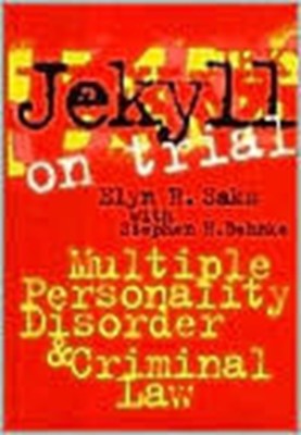 Saks - Jekyll on Trial  Multiple Personality Disorder and Criminal Law - X555z