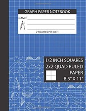Graph Paper Notebook 1/2 Inch Squares: 2x2 Graph Paper Notebook 8.5 x 11, 2 Squa